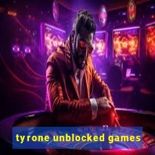 tyrone unblocked games